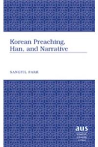 Korean Preaching, Han, and Narrative