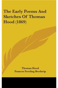 The Early Poems and Sketches of Thomas Hood (1869)