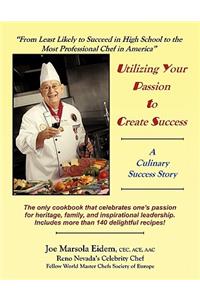 Utilizing Your Passion to Create Success