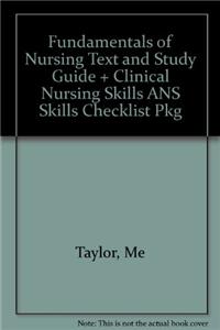 Fundamentals of Nursing Text and Study Guide + Clinical Nursing Skills ANS Skills Checklist Pkg
