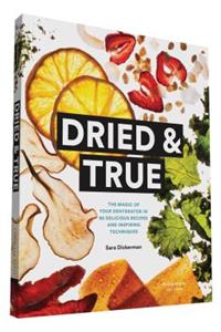 Dried & True