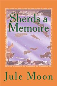 Sherds a Memoire