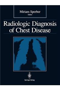 Radiologic Diagnosis of Chest Disease