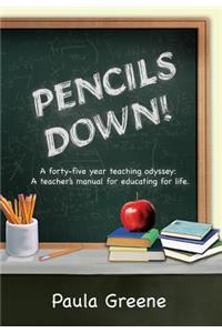 Pencils Down!