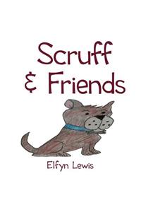 Scruff & Friends