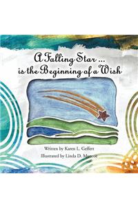 A Falling Star ...is the Beginning of a Wish