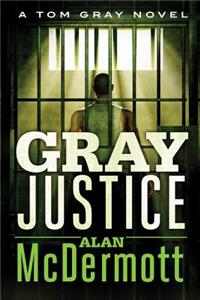 Gray Justice