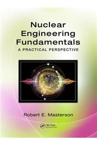 Nuclear Engineering Fundamentals