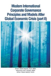 Modern International Corporate Governance Principles and Models After Global Economic Crisis (Part II)
