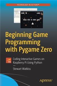 Beginning Game Programming with Pygame Zero