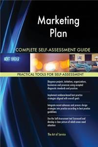 Marketing Plan Complete Self-Assessment Guide