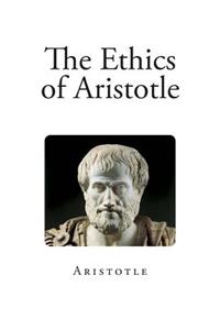 The Ethics of Aristotle