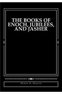 Books of Enoch, Jubilees, and Jasher