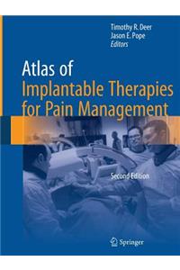 Atlas of Implantable Therapies for Pain Management