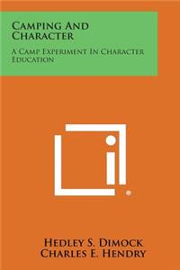 Camping and Character