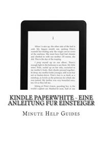 Kindle Paperwhite - Eine Anleitung fur Einsteiger
