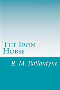 The Iron Horse