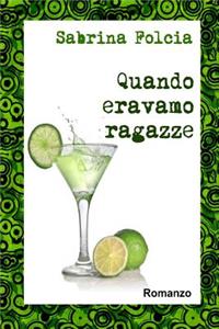 Quando eravamo ragazze