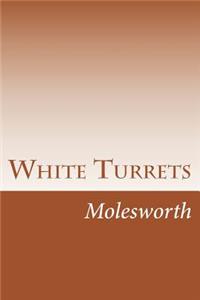 White Turrets