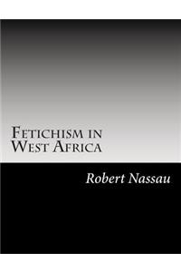 Fetichism in West Africa