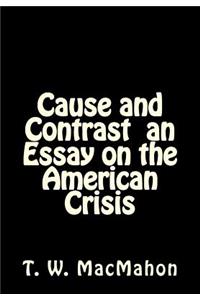 Cause and Contrast an Essay on the American Crisis