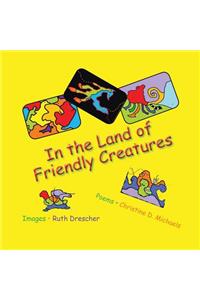 In the Land of Friendly Creatures