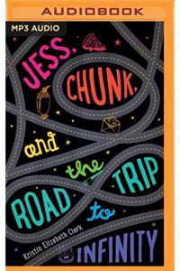 Jess, Chunk, and the Road Trip to Infinity