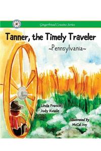 Tanner, the Timely Traveler Pennsylvania