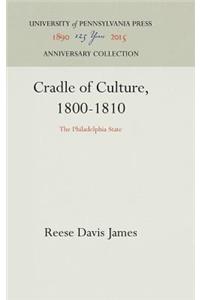 Cradle of Culture, 1800-1810