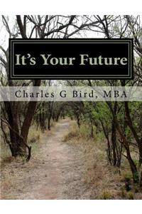 It's Your Future
