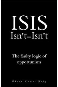 ISIS Isnt-Isnt