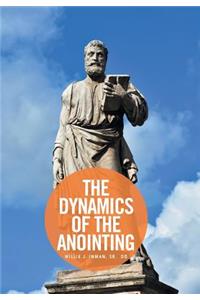 Dynamics of the Anointing