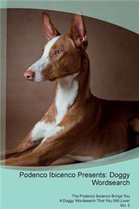 Podenco Ibicenco Presents