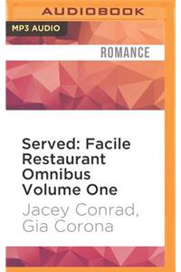 Served: Facile Restaurant Omnibus Volume One