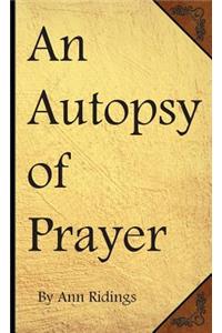 Autopsy of Prayer