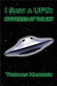 I saw a UFO
