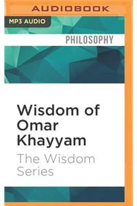 Wisdom of Omar Khayyam