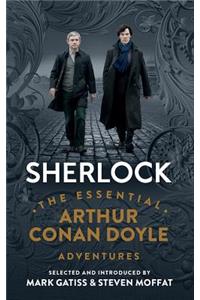 Sherlock: The Essential Arthur Conan Doyle Adventures