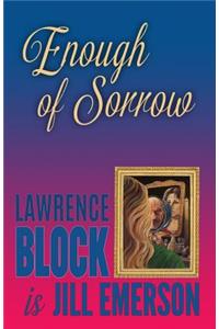 Enough of Sorrow