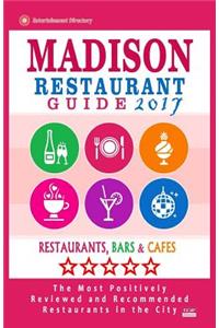 Madison Restaurant Guide 2017