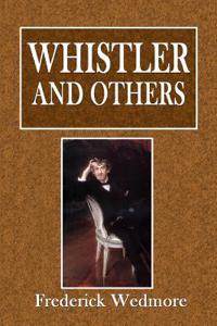 Whistler and Others