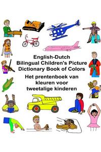 English-Dutch Bilingual Children's Picture Dictionary Book of Colors Het prentenboek van kleuren voor tweetalige kinderen
