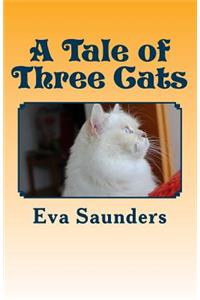 Tale of Three Cats