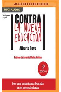 Contra La Nueva Educacion
