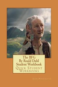 The Bfg by Roald Dahl Student Workbook