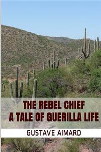 The Rebel Chief