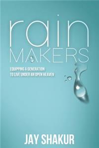 Rainmakers