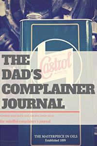 The dad's complainer journal