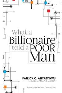 What a Billionaire Told a Poor Man