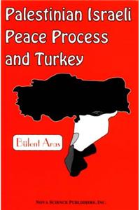 Palestinian Israeli Peace Process & Turkey